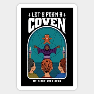 Let's Form a Coven // Funny Fake Kids Illustration Magnet